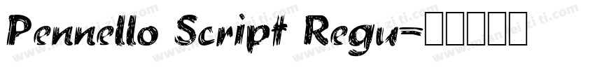 Pennello Script Regu字体转换